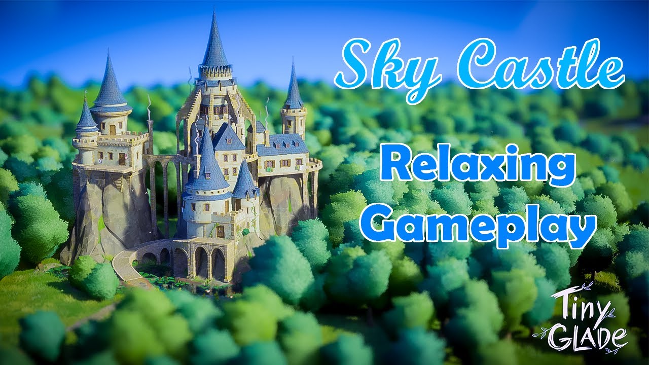 Tiny Glade Relaxing Gameplay | Sky Castle | 03