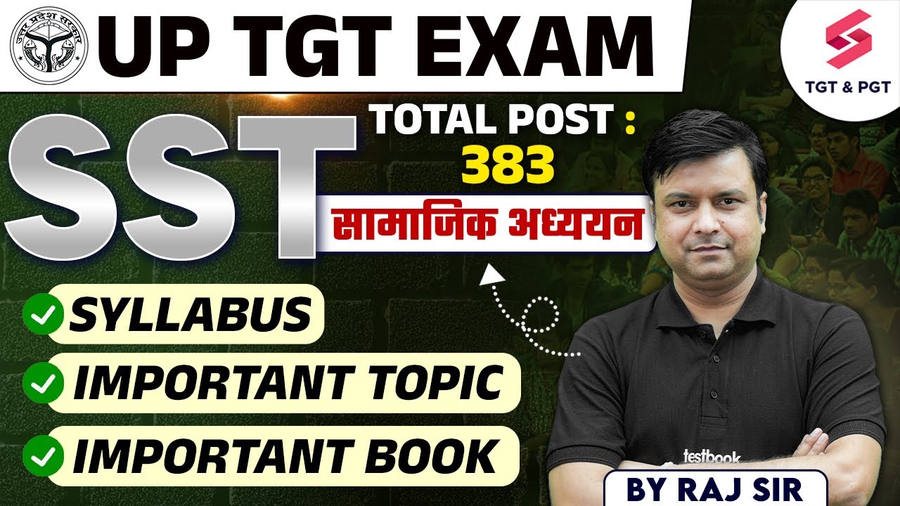 UP TGT SST Syllabus, Important Topics & Books 2024 | UP TGT Vacancy 2024 | Raj Sir