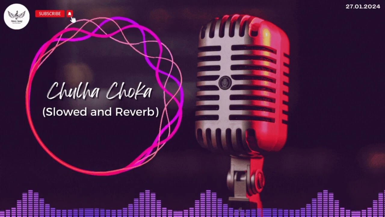 Chulha Choka (Slowed And Reverb) | Dharmi Verma