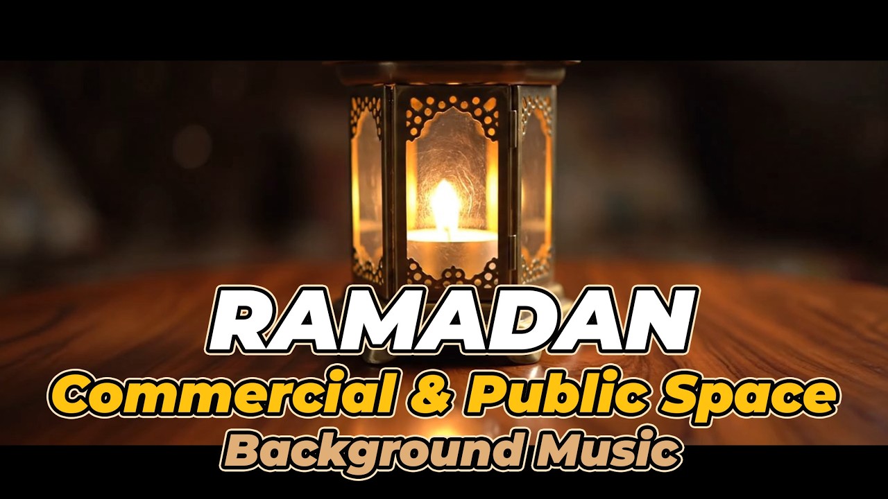 Ramadan Music | Commercial & Public Space Background Music