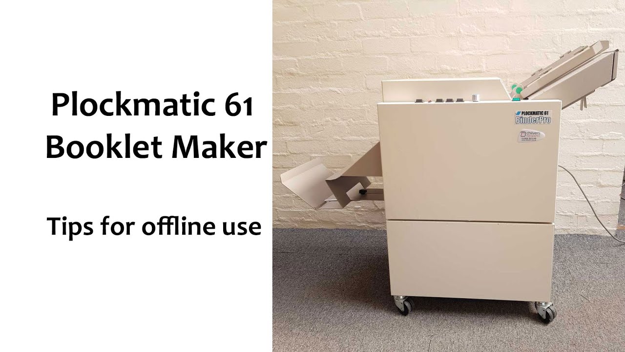 Plockmatic 61 Booklet Maker - Tips for offline use