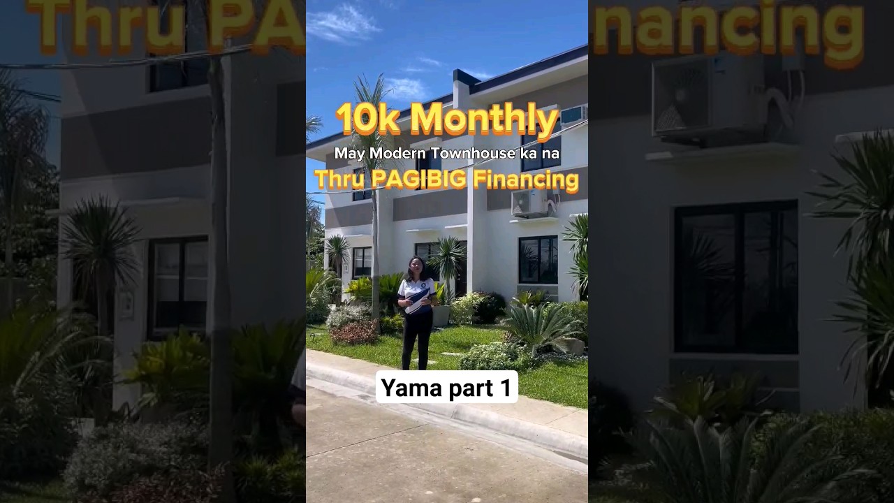 Part 1 Yama Townhouse 10k Monthly Thru PAGIBIG & Bank Financing