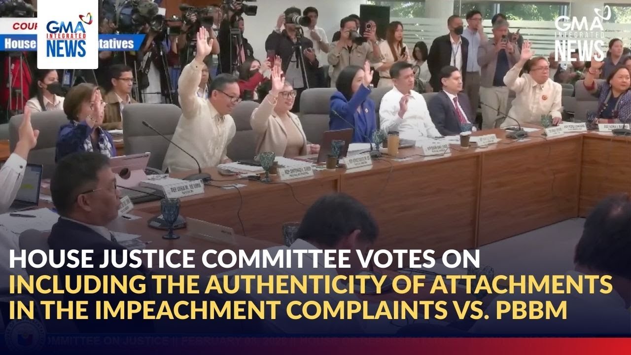 House Justice Committee votes on including the authenticity of attachments... | GMA Integrated News