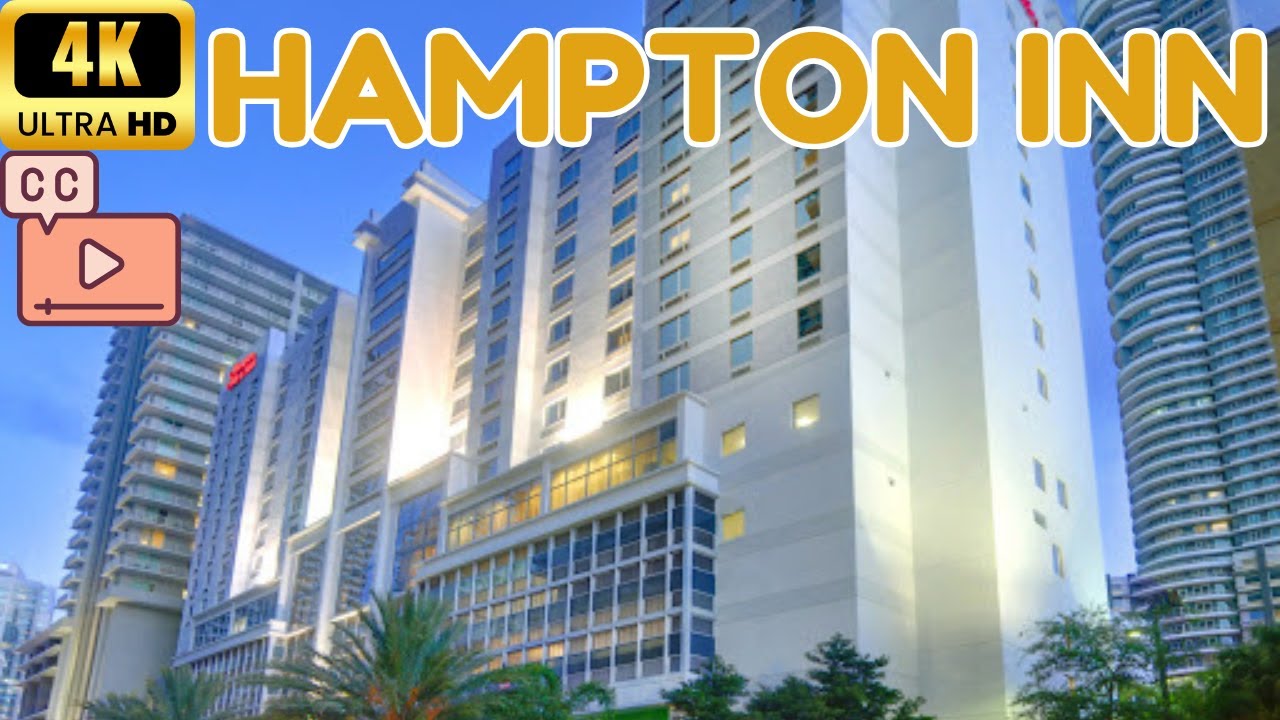 【4K】Экскурсия по Отелю Hampton Inn & Suites by Hilton Miami Brickell Downtown (Субтитры)