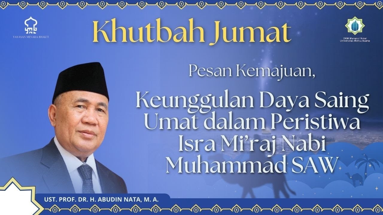 Keunggulan Daya Saing Umat Dlm Peristiwa Isra Mi'raj | Prof. Dr. H.Abudin Nata, M.A