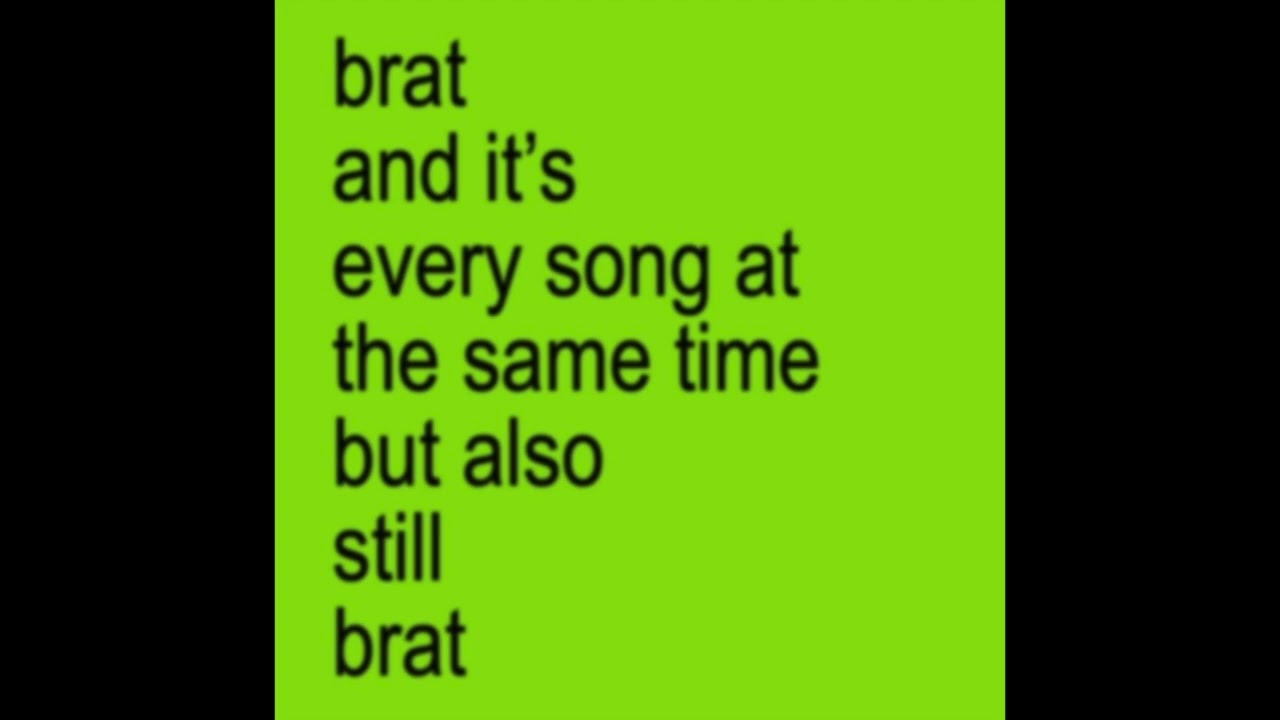 every song on BRAT at the same time #charlixcx