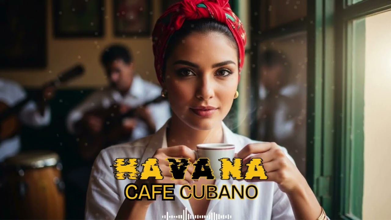 Cuban Romance Café 💕 Havana Music Mix | Love Songs, Son Cubano & Jazz Lounge