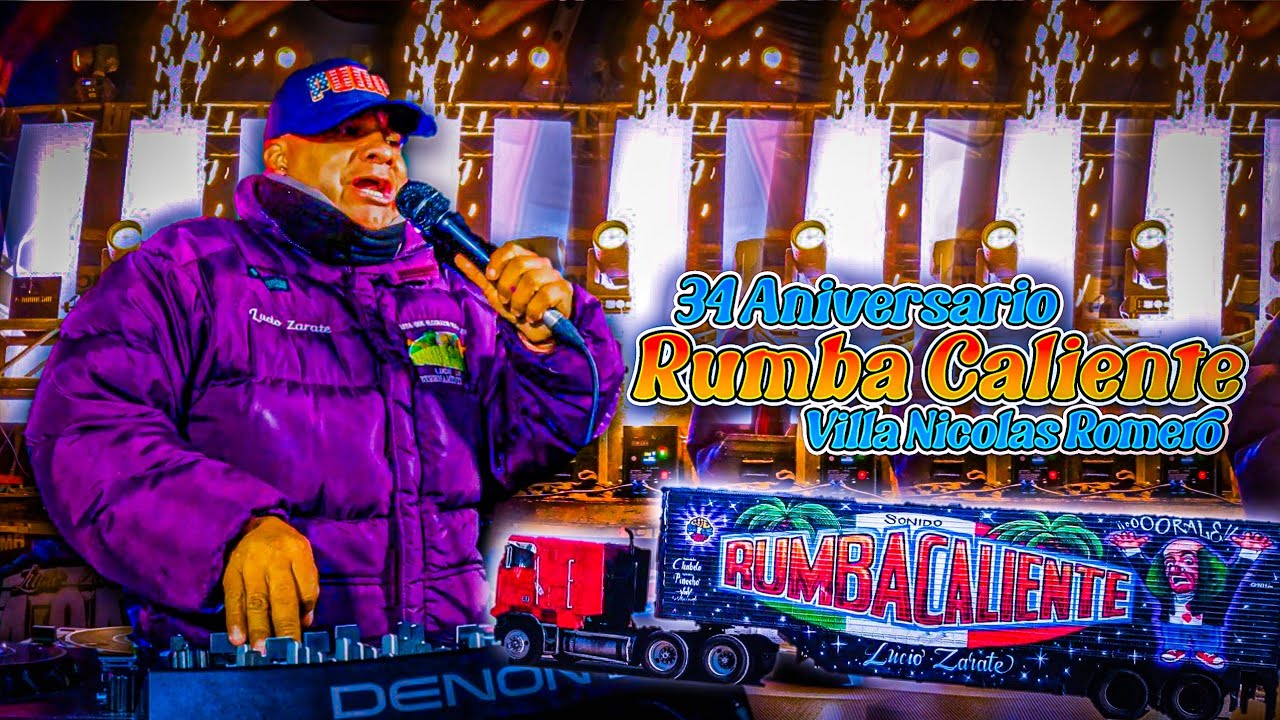 ¡ASI SE VIVIO EL 34 ANIVERSARIO DE LA SAGRADISIMA... SONIDO RUMBA CALIENTE! |  NICOLAS ROMERO