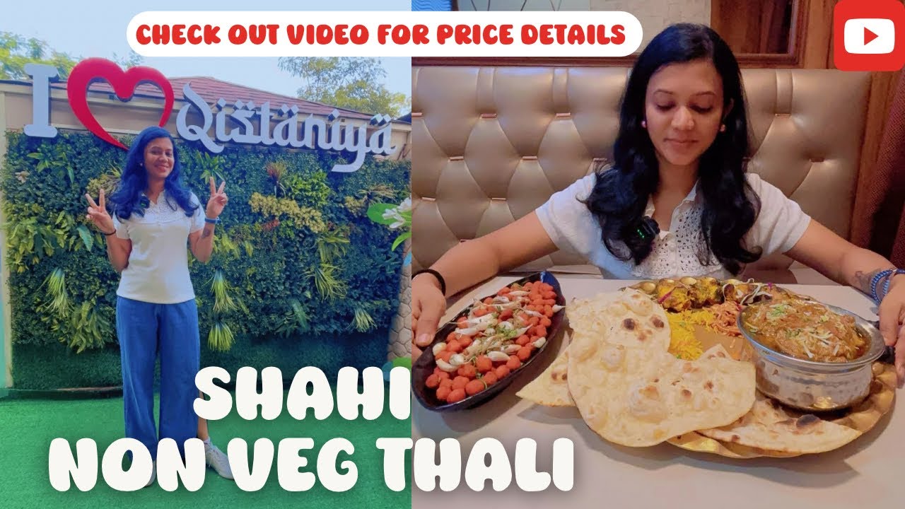 Non Veg Thali | Qistaniya Restaurant in Miraroad | Shahi Thali for 2pax @999/- | Thali Price