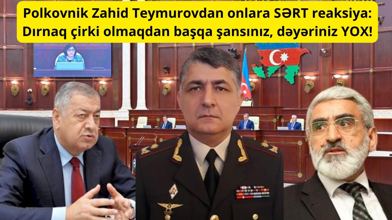 Vahid Əhmədovdan ETİRAZ: “Belə olmaz!”- General Qabil Məmmədovdan 