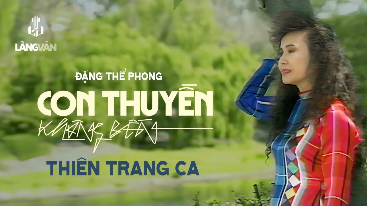 Thiên Trang | Con Thuyền Không Bến (Đặng Thế Phong) | Mimosa Video 2 - Ngỏ Hồn Qua Đêm | Official MV