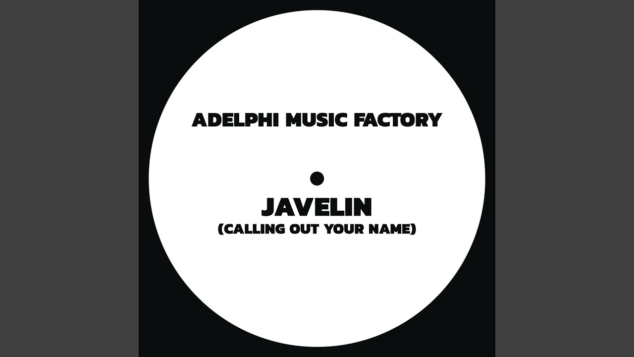 Javelin (Calling Out Your Name)