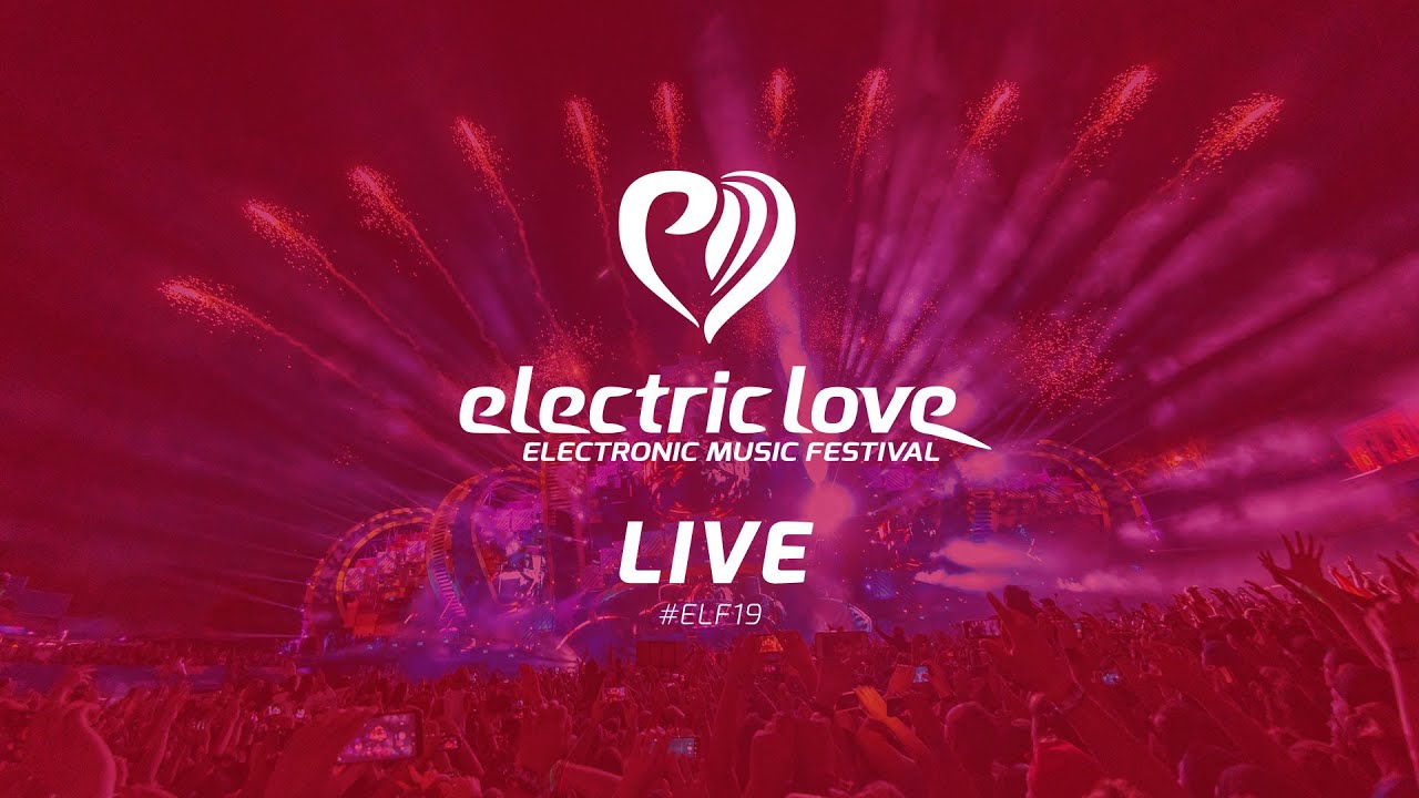 Electric Love Festival - Endshow - LIVE