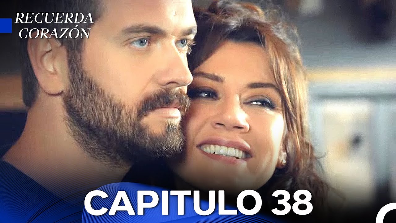 Recuerda Corazón Capítulo 38 FINAL (Doblado En Español)