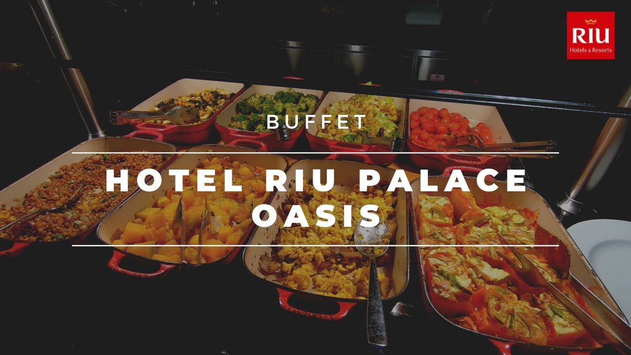 Hotel RIU PALACE OASIS ***** 🏨 | Gran Canaria | Buffet