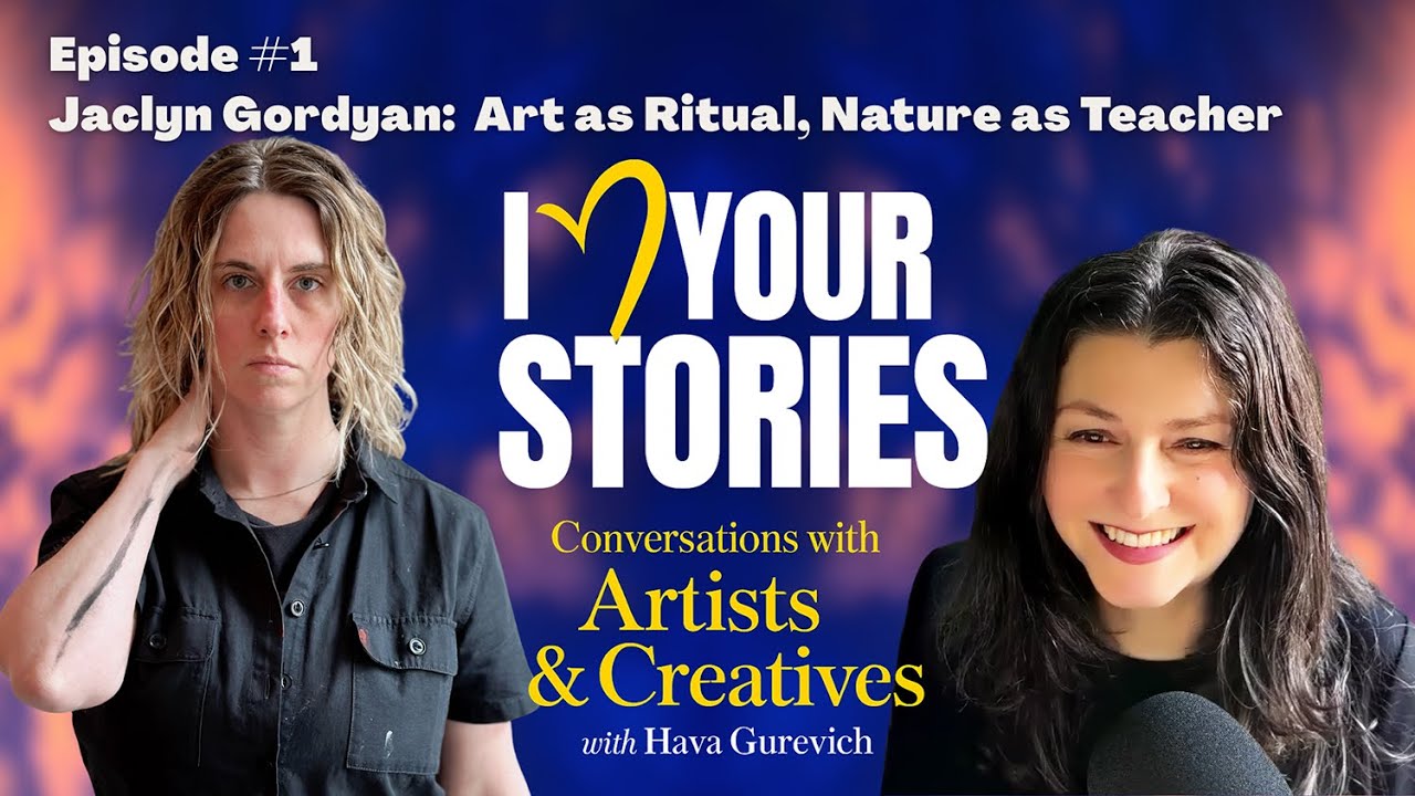 Episode #1 Jaclyn Gordyan — Art as Ritual, Nature as Teacher