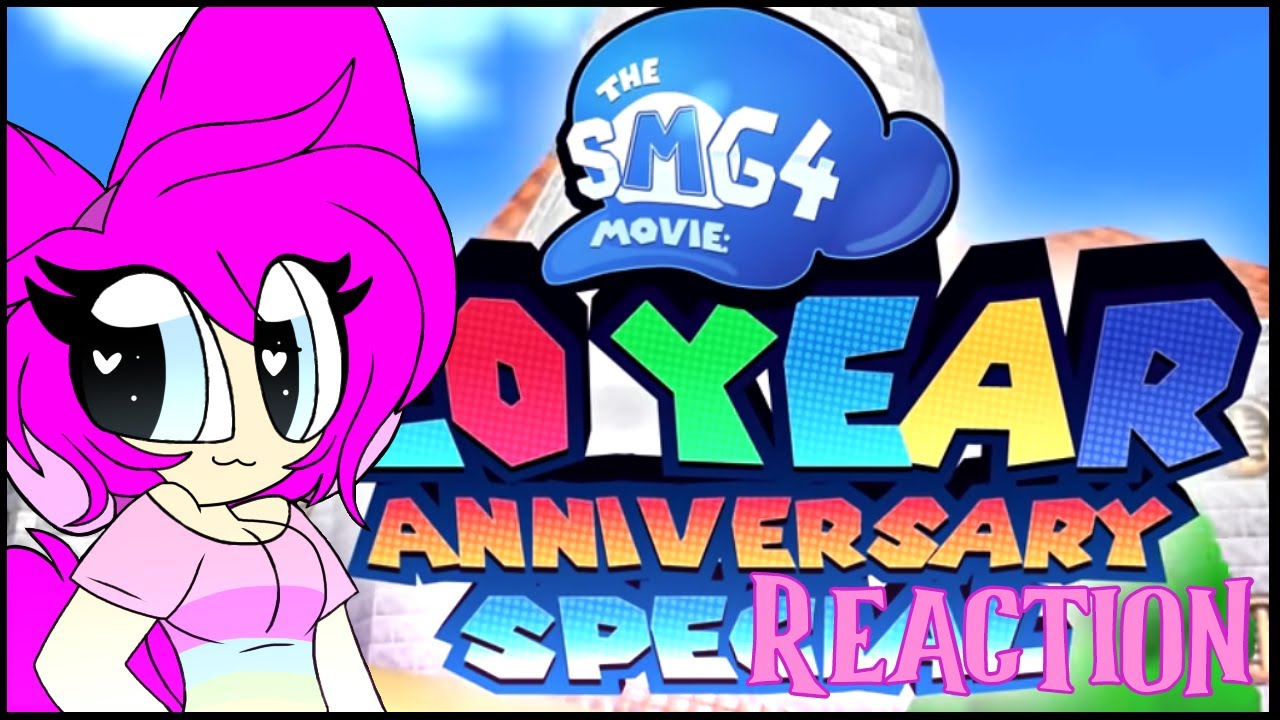Reaction With Cyriltvshow 39 : SMG4's 10 Year Anniversary Special!