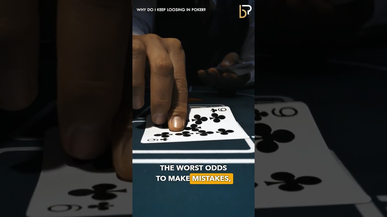 Why do I Keep Loosing in Poker? 