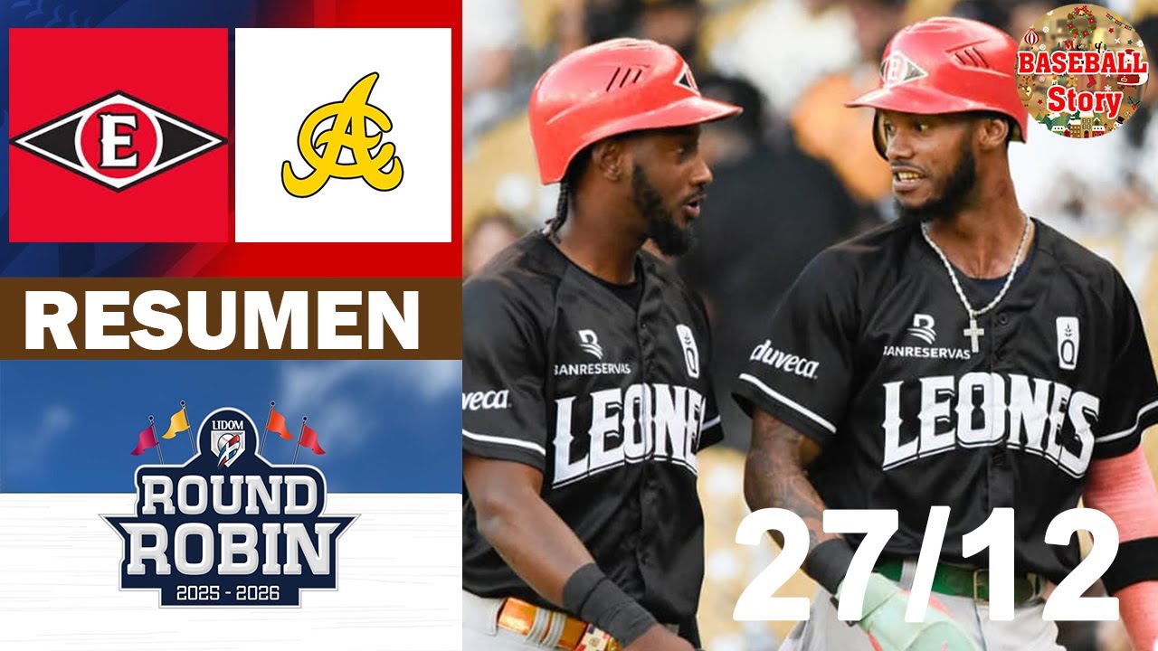 Resumen: Águilas Cibaeñas Vs. Leones del Escogido Round Robin (27/12/2025)