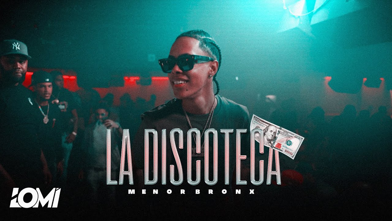 Menor Bronx - La Discoteca [Official Video]