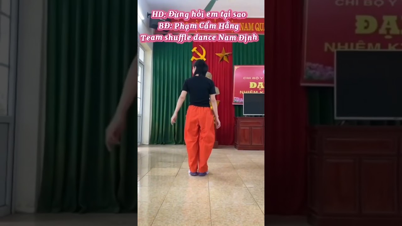 Nhảy shuffle dance Đừng Hỏi Em Vì Sao BĐ: Phạm Cẩm Hằng 