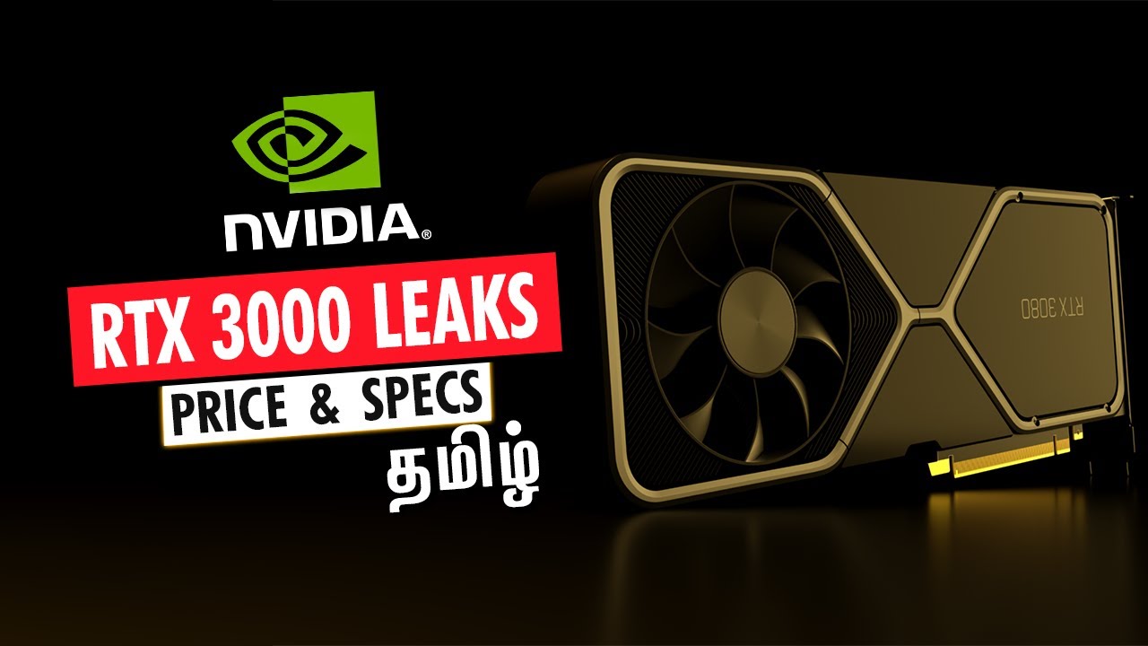 NVIDIA RTX 3000 Series Price & Specs Leaked!  (Tamil)