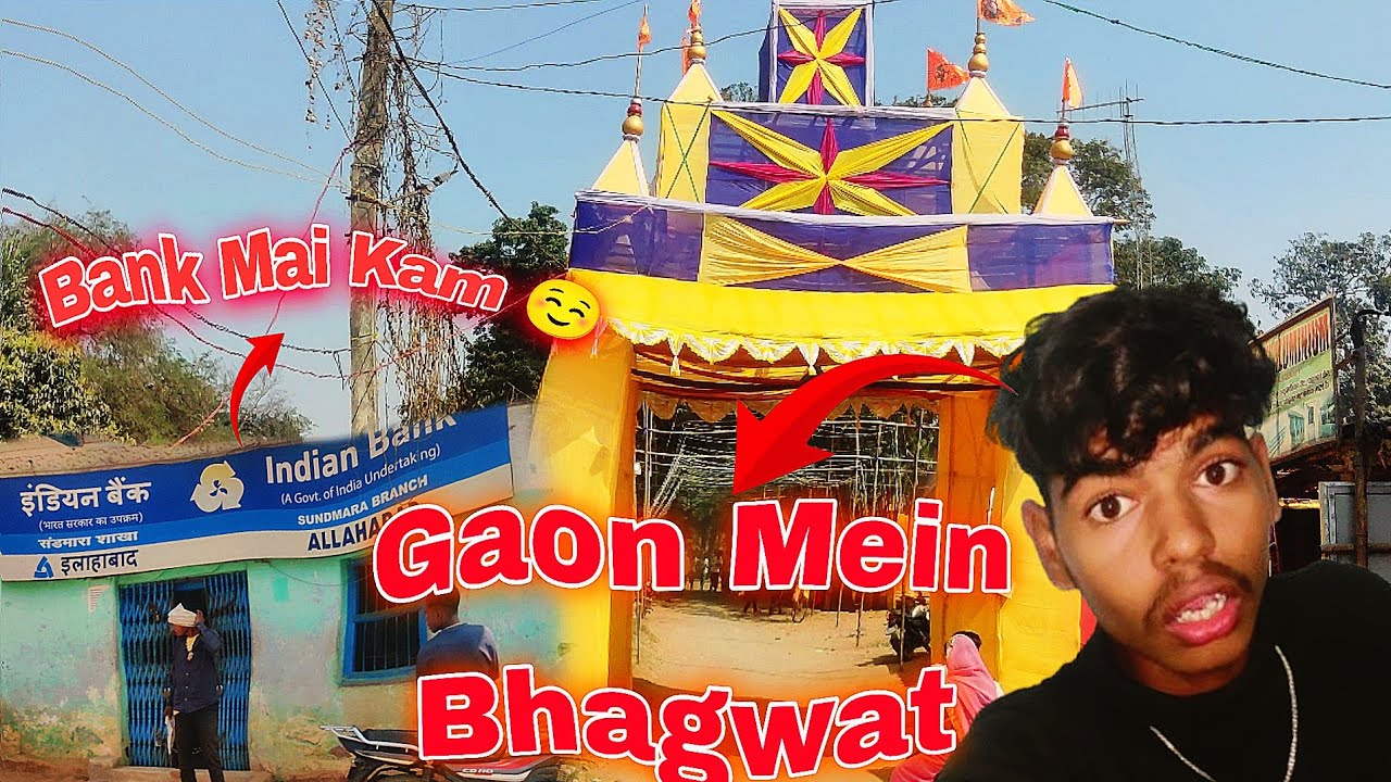 Mera Gaon Mein Bhagwat Hua😱:\Bank Mai Kam