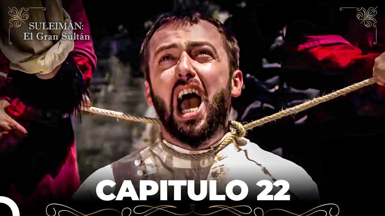 Suleimán: El Gran Sultán Capitulo 22