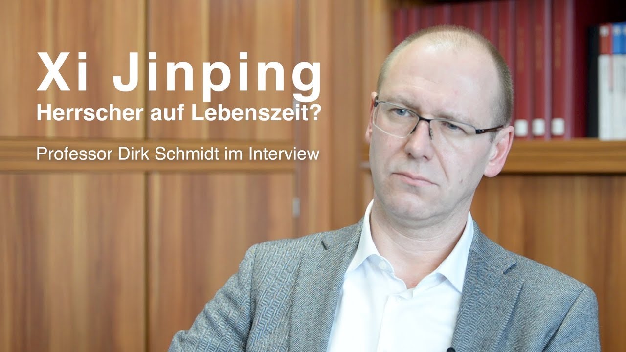 Politik-Professor Dirk Schmidt kommentiert Alleinherrschaft Xi Jinpings