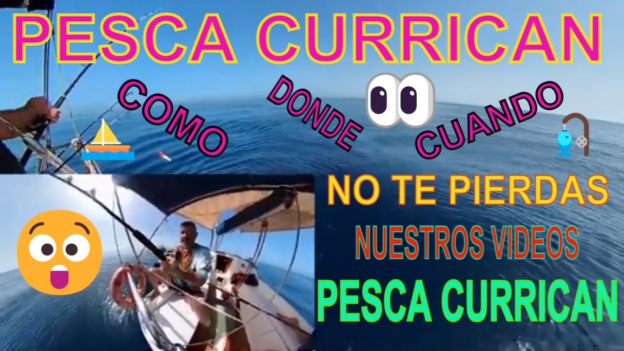 PESCA CURRICAN COMO lo hacemos