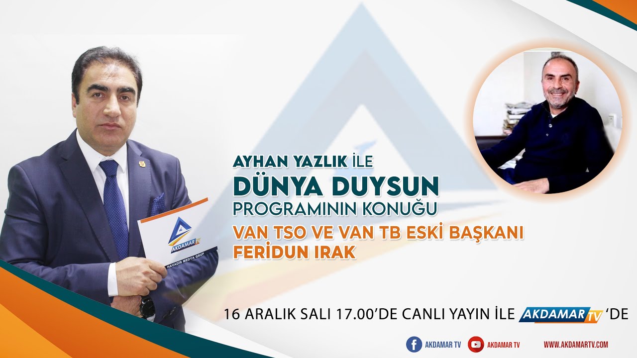 Van TSO ve Van TB Eski Başkanı Feridun Irak Akdamar TV'de | Canlı Yayın