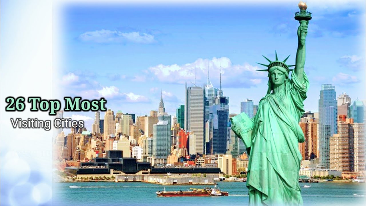 26 TOP MOST VISITED CITIES in US | 26 MOST SCENIC CITIES | TOP TOURIST CTITIES | MOST EXOTIC PLACES