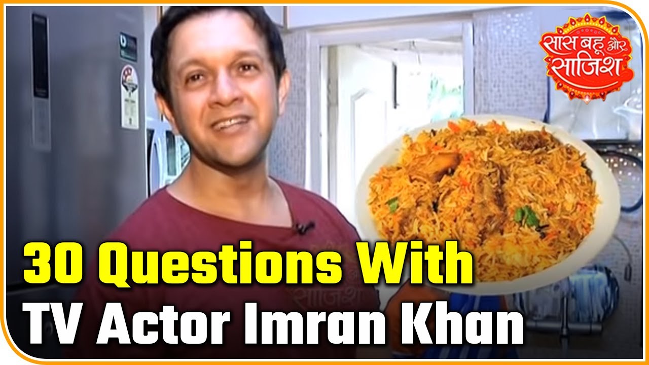 SBS Originals: 30 Questions With TV Actor Imran Khan | Saas Bahu Aur Saazish
