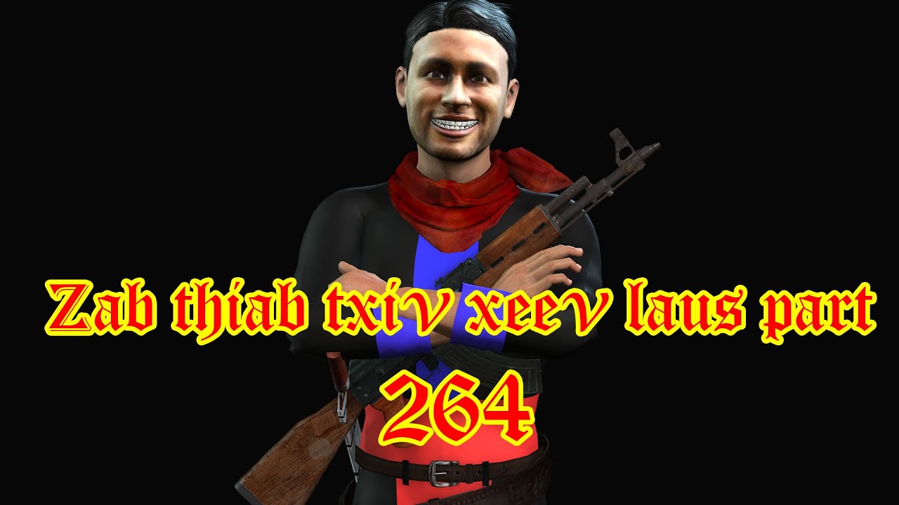 zab thiab txiv xeev laus part 264