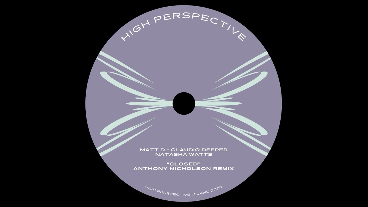Matt D, Claudio Deeper, Natasha Watts - Closed (Anthony Nicholson Choice Mix)