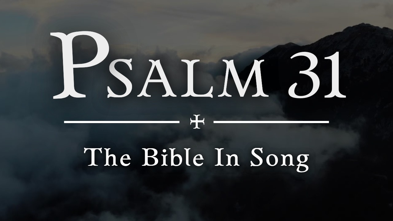 Psalm 31: God My Rock | Full Text Bible Song | Acoustic Guitar Worship