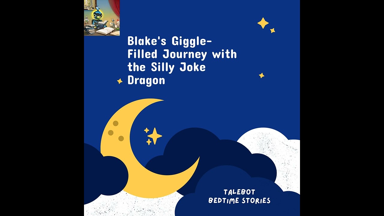 Blake's Giggle-Filled Journey with the Silly Joke Dragon | 5 Minute Bedtime Stories