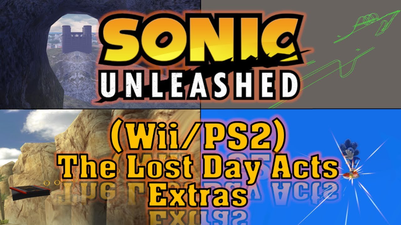 Sonic Unleashed (Wii/PS2): The Lost Day Acts EXTRAS