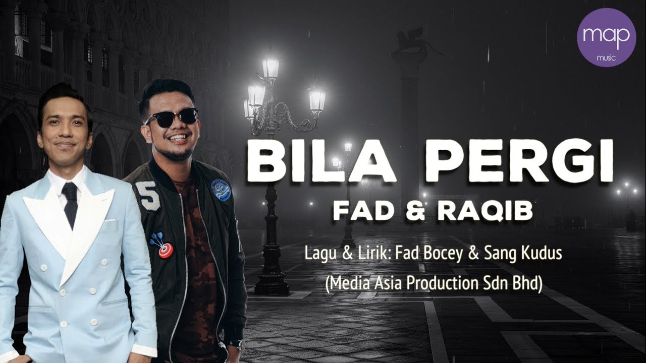 Fad Bocey & Raqib Majid - Bila Pergi (Official Lirik Video)