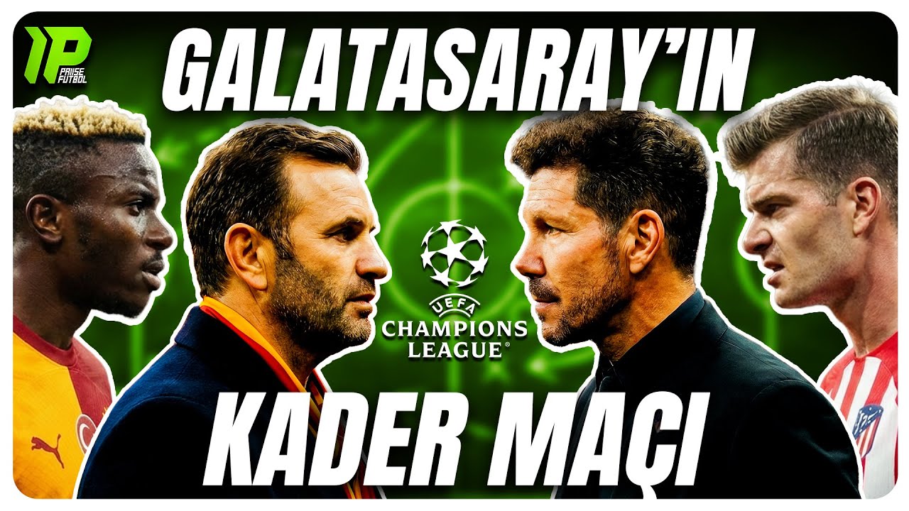 GALATASARAY'IN KADER MAÇI! | İLK 11'LER | A. MADRID MAÇ ANALİZİ!
