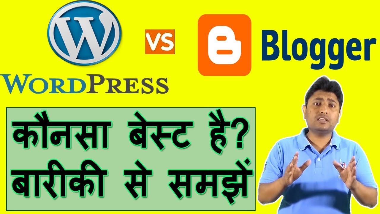 Wordpress VS Blogger Hindi | Which Is Best Blogger Or Wordpress