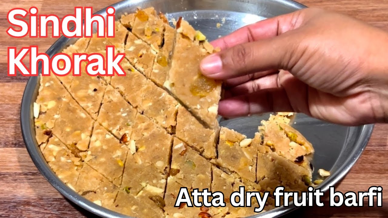 Healthy and Delicious Atta Dry Fruit Barfi | Sindhi Khorak sweet |