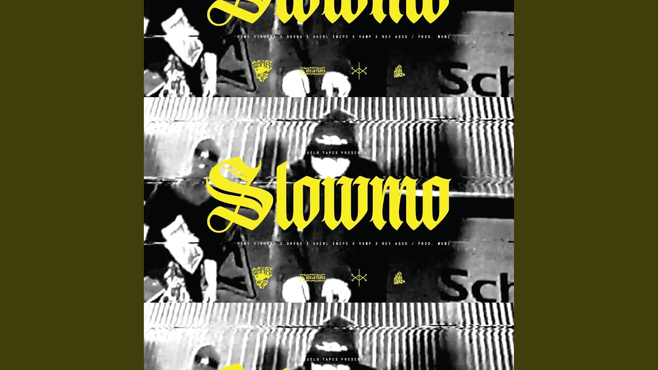 Slowmo (feat. Rey Asco & Vamp Xda)