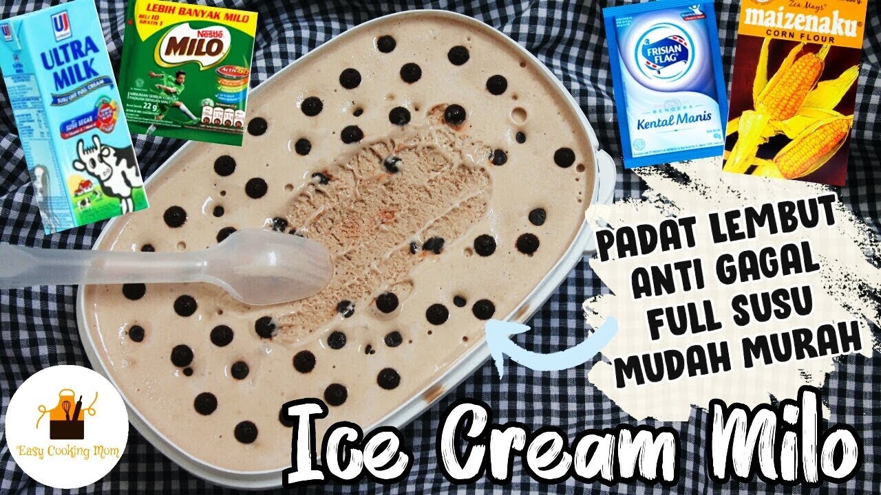 Tips & Trik! Resep Mudah Es Krim Milo Lembut Padat Anti Gagal (Ice Cream Homemade)