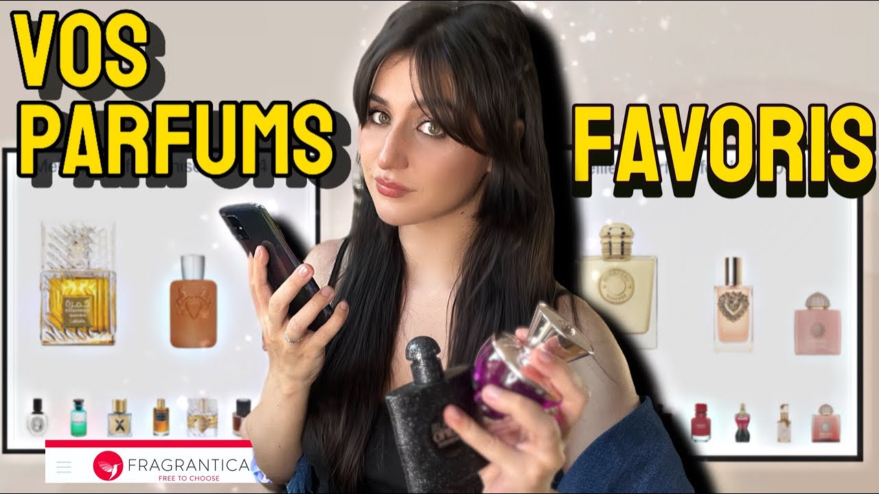VOS PARFUMS FAVORIS DE L’ANNÉE - Selon fragrantica ✨