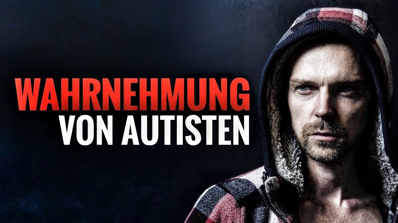 Autistische Wahrnehmung | Asperger-Syndrom
