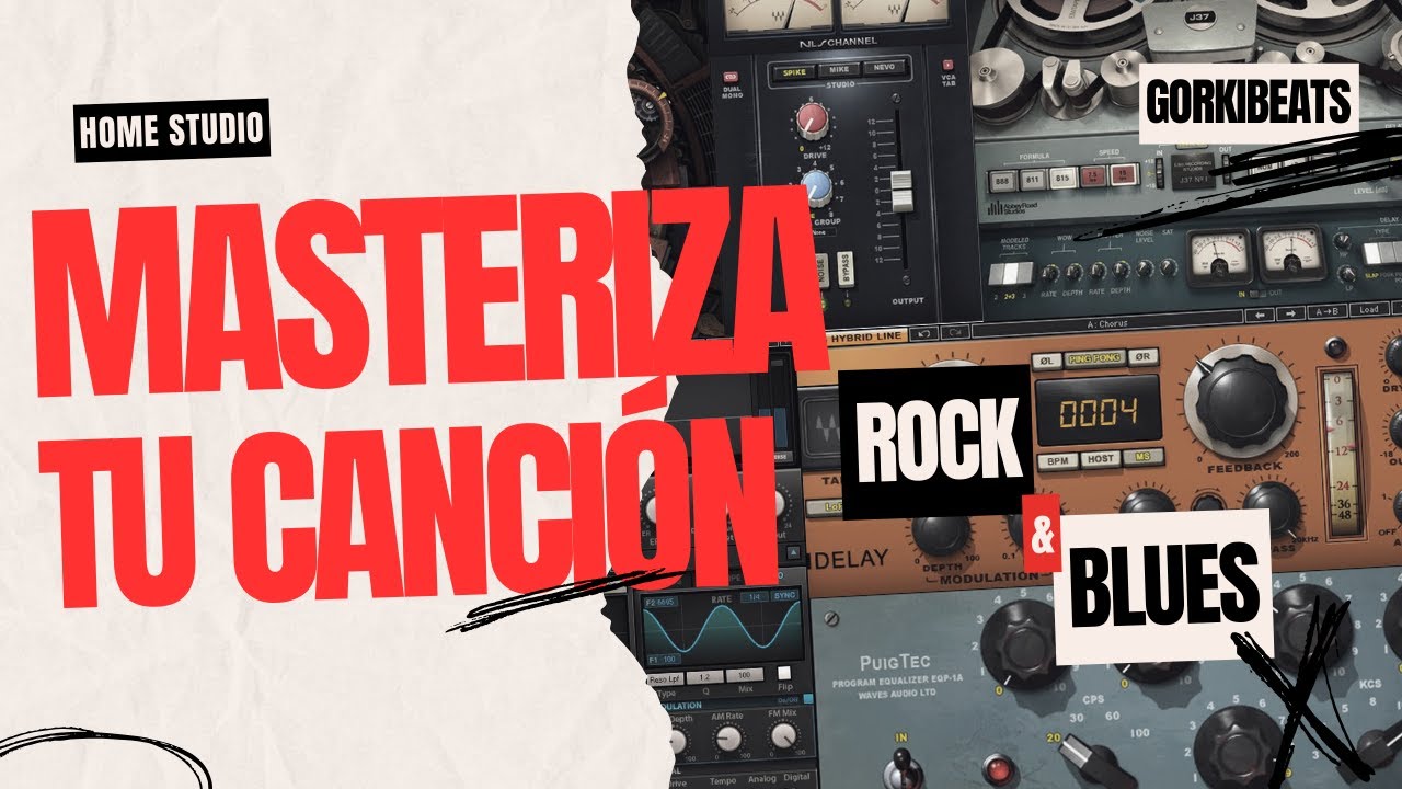 C&oacute;mo MASTERIZAR una CANCI&Oacute;N ROCK & BLUES