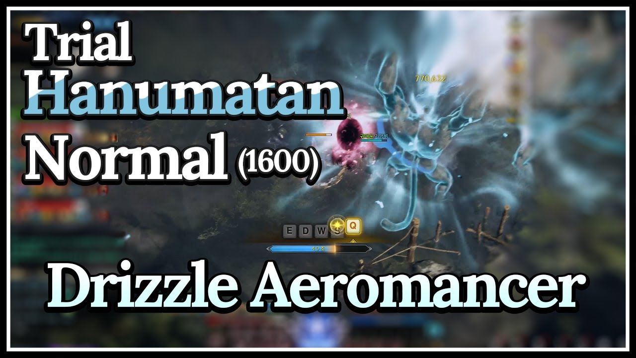 [Lost Ark]Drizzle Aeromancer - Trial Hanumatan NM(1600)