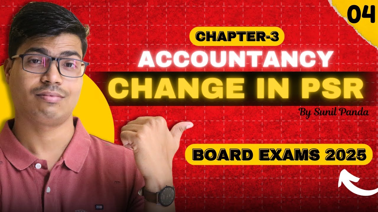 Change in Profit sharing ratio | Part 4 Class 12 Accountancy | Best Explanation with sums | 2024-25