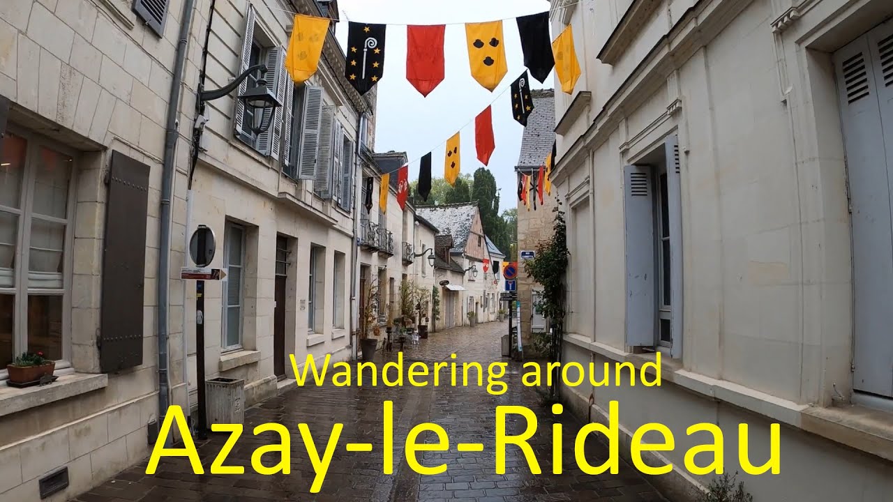 Wandering around Azay-le-Rideau in the Centre-Loire Valley France. 5 minutes of this lovely village